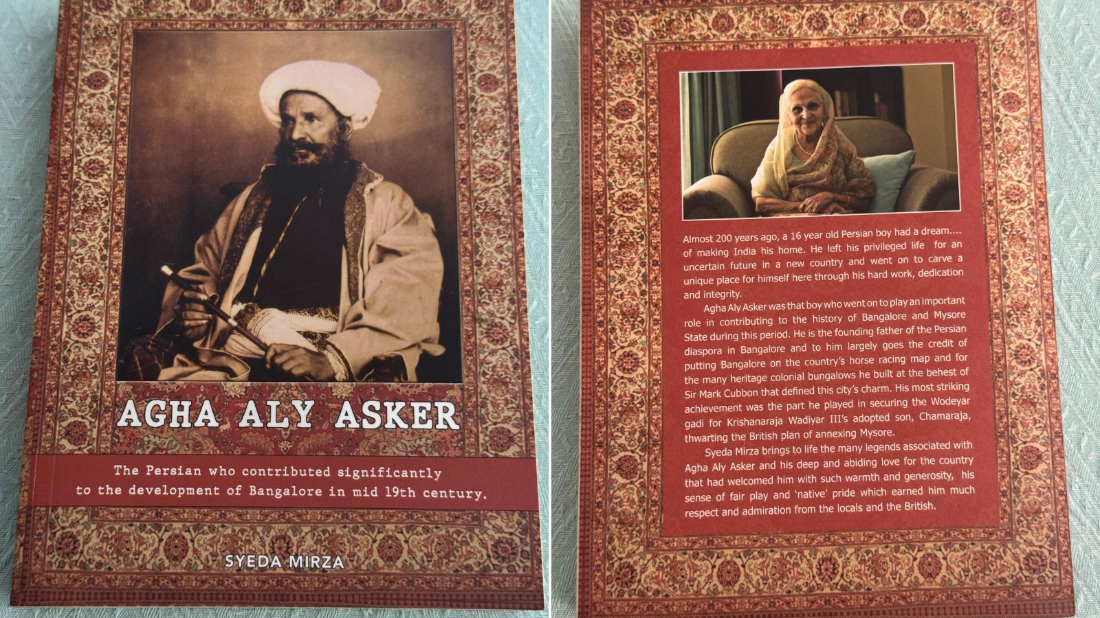 Syeda Mirza's book, "Agha Aly Asker: The Persian who contributed significantly to the development of Bangalore in mid 19th century", is Syeda Mirza's debut work