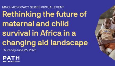 Rethinking maternal and child survival in Africa amid shifting aid