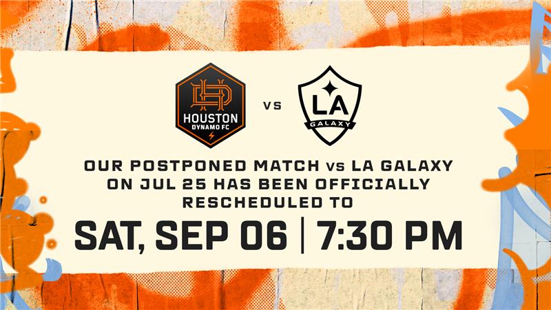 Houston Dynamo FC’s match versus the LA Galaxy rescheduled for Saturday, Sept. 6, at Shell Energy Stadium 