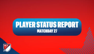 MLS Player Status Report: Matchday 27 (Friday, July 25 and Saturday, July 26)