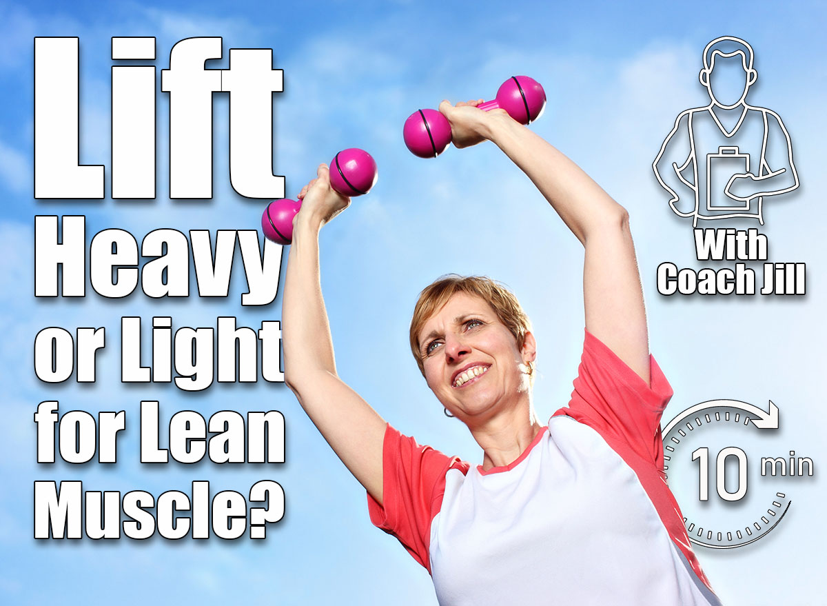 Lift Heavy or Light? Best Way To Build Lean Muscle