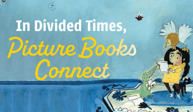 In Divided Times, Picture Books Connect