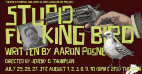 July 25-Aug. 10: ‘Stupid *** Bird’ at The MAIN in Old Town Newhall