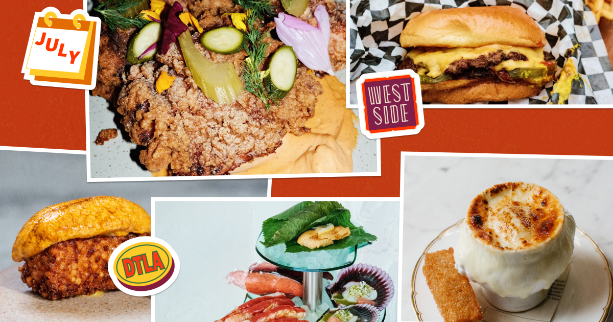 New restaurants and pop-ups to try in Los Angeles in July