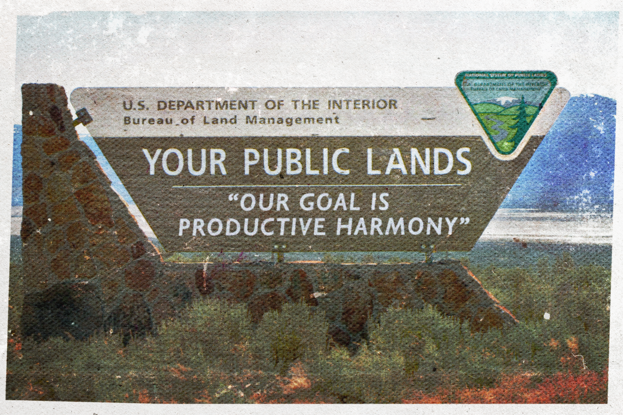A sign that says "your public lands" and "our goal is productive harmony."