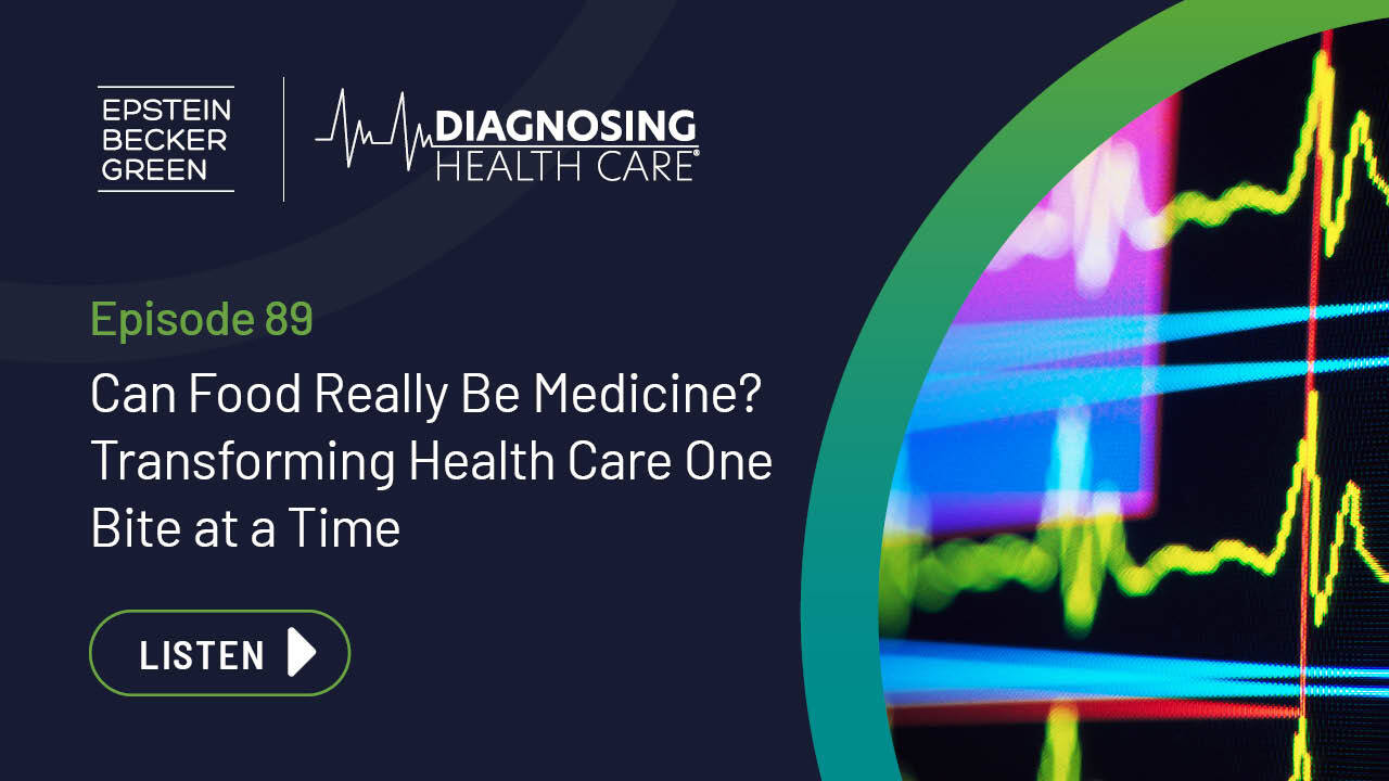 Podcast: Can Food Really Be Medicine? Transforming Health Care One Bite at a Time - Diagnosing Health Care