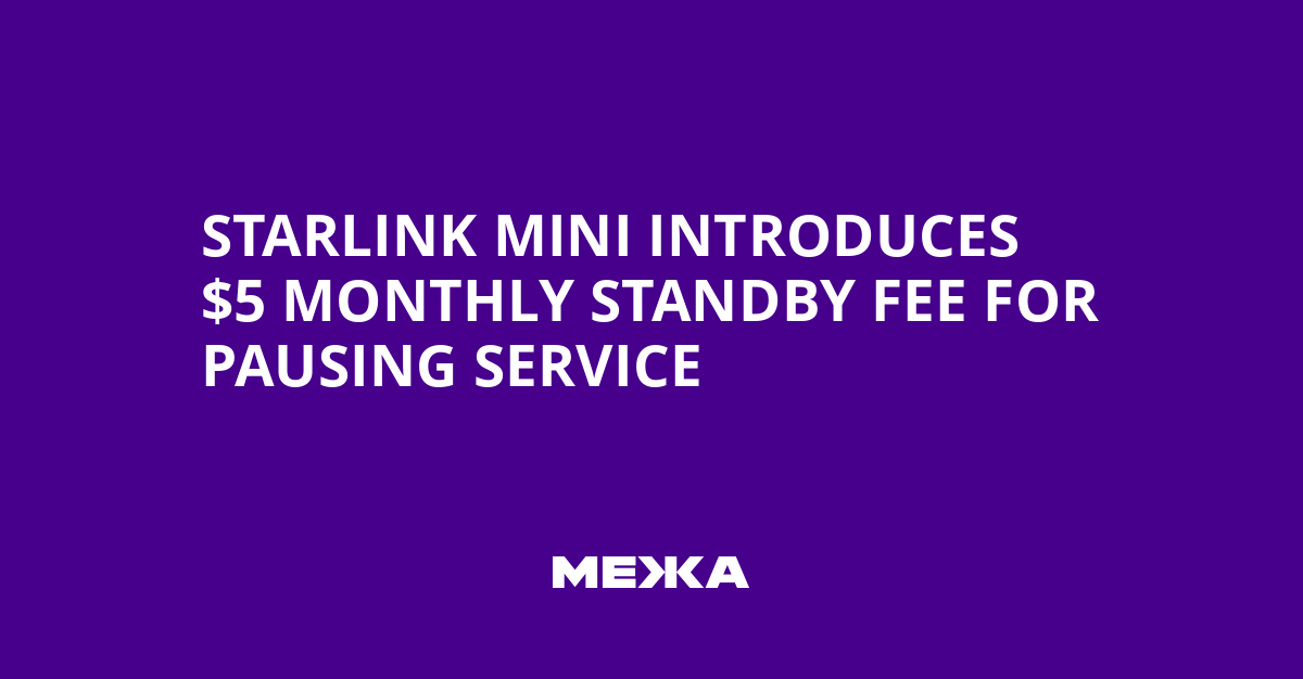 Starlink Mini Introduces $5 Monthly Standby Fee for Pausing Service | Ukraine news