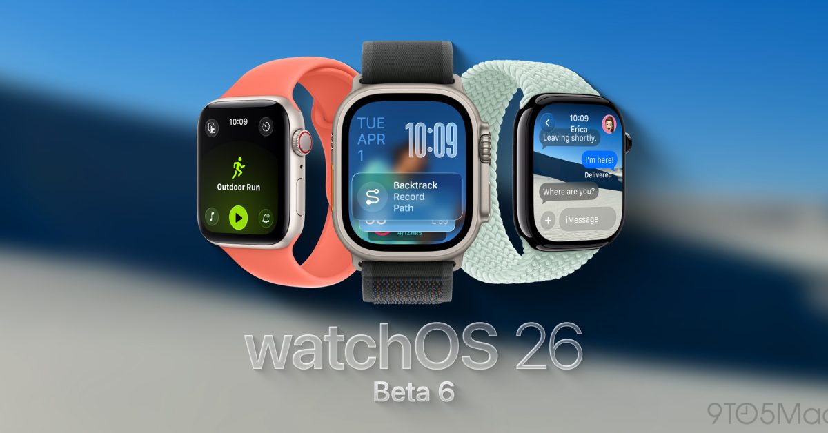 watchOS 26 beta 6 available now for Apple Watch