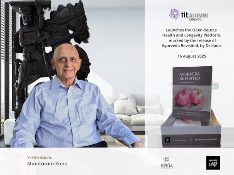 IIT Alumni Council Launches World's First Open-Source Health Platform, with Ayurveda Revisited by Dr Shantaram Kane
