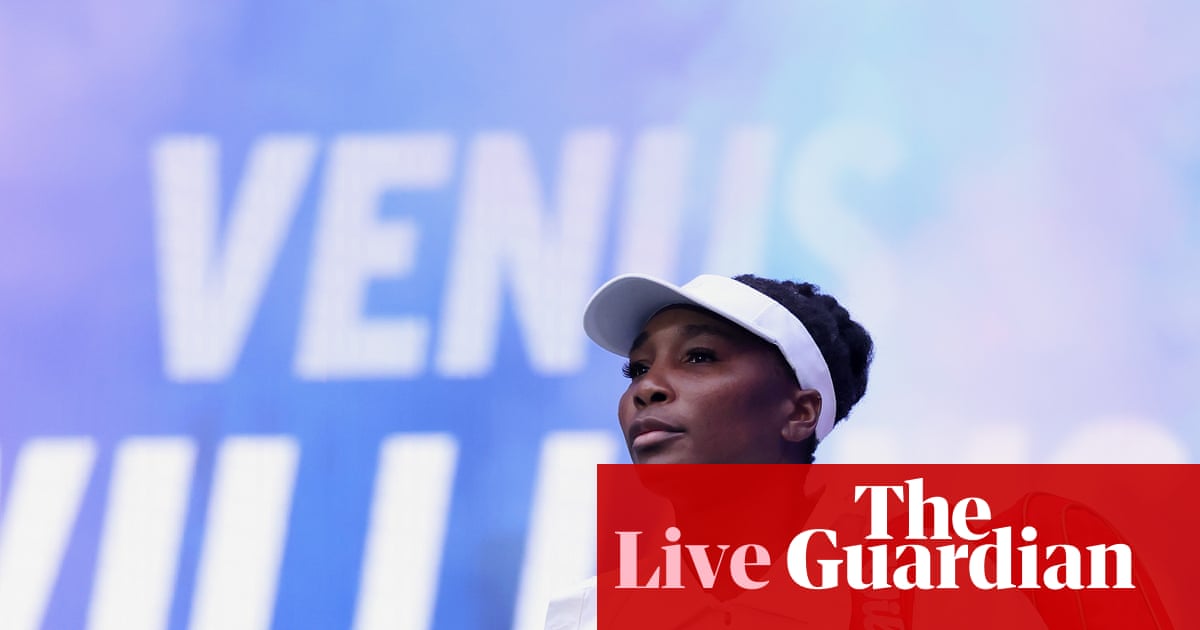 US Open first round: Venus Williams v Karolina Muchova – live buildup | US Open Tennis 2025