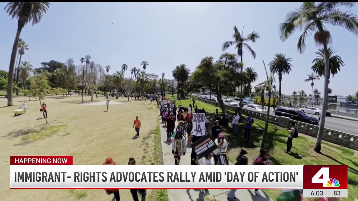 Immigration advocates rally on ‘Day of Action’ across Los Angeles – NBC Los Angeles