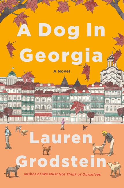 Book Marks reviews of A Dog in Georgia by Lauren Grodstein Book Marks
