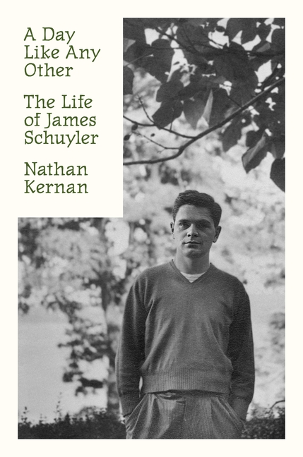The Life of James Schuyler by Nathan Kernan Book Marks