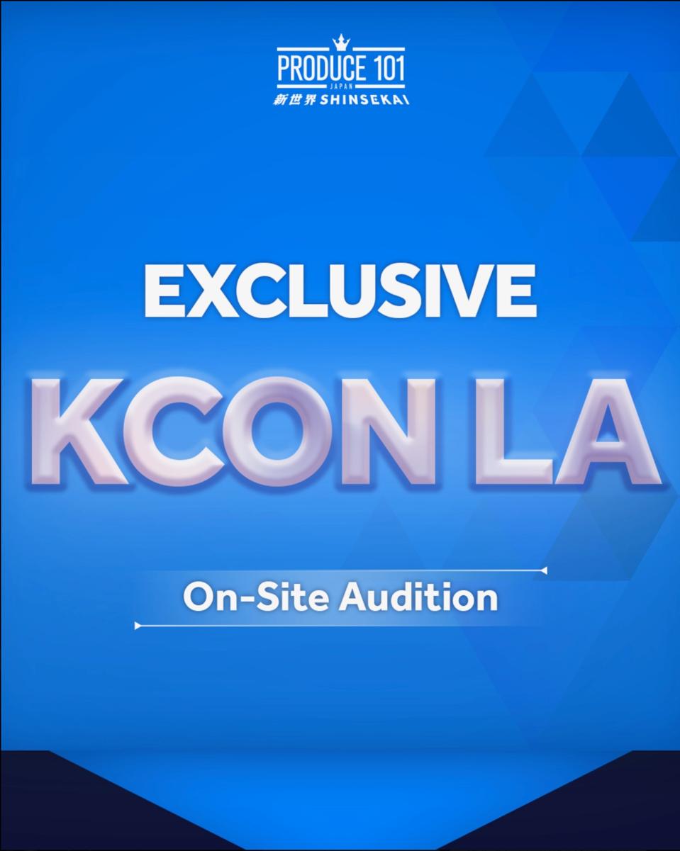 Produce 101 Japan Exclusive KCON LA Auditions