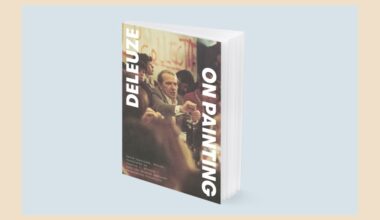 Deleuze’s Translated Seminars on Painting Are Chaotic and Magnificent