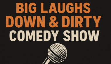 Big Laughs: Down & Dirty Comedy Show