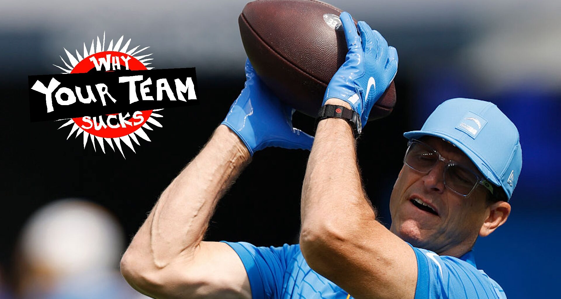 Why Your Team Sucks 2025: Los Angeles Chargers