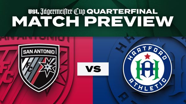 USL Jägermeister Cup Quarterfinals Preview – San Antonio FC vs. Hartford Athletic