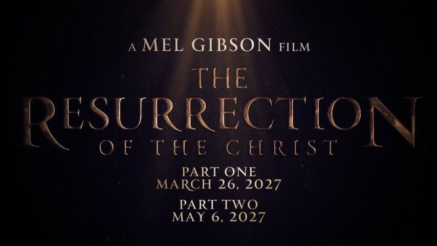 Passion Of The Christ sequels bless cinemas in May 2027