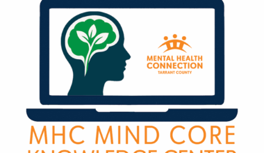 Mental Health Connection Launches Innovative Mind Core Knowledge Center to Power the Future of Tarrant County’s Mental Health Workforce