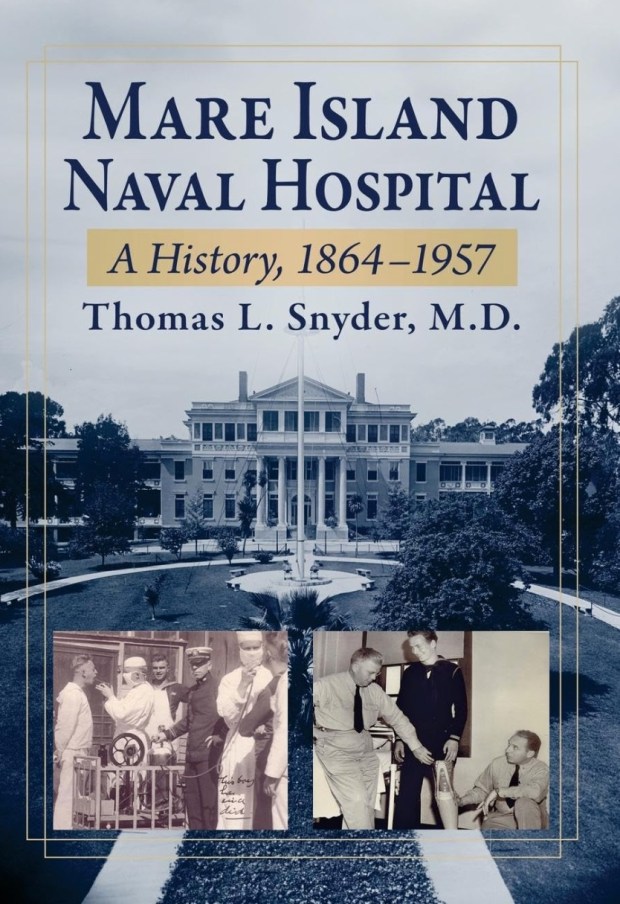 Dr. Thomas L. Snyder, a long-time Vallejo resident, recently wrote a history of Mare Island's maritime medicine. he will give a talk on the book at the Vallejo Naval and Historical Museum on Aug. 23. (Courtesy of Thomas L. Snyder)