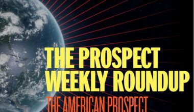 The Prospect Weekly Roundup: A Broken Health Care System