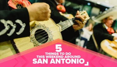 Things to do this weekend in San Antonio, Texas: August 15-17