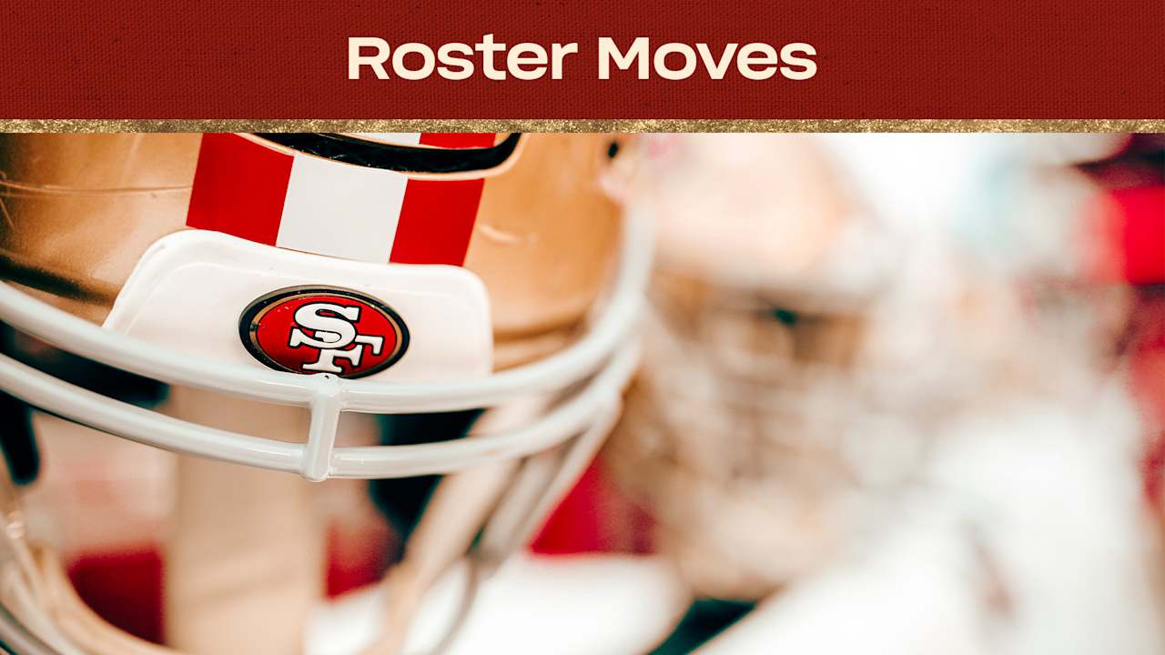 49ers Announce Roster Moves