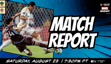 Match Report: LA Galaxy Earn 3-0 Shutout Victory Against Colorado Rapids at Dignity Health Sports Park