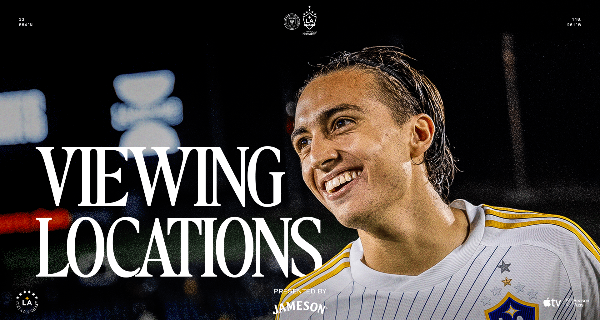 Viewing Locations presented by Jameson: LA Galaxy at Inter Miami CF | August 16, 2025
