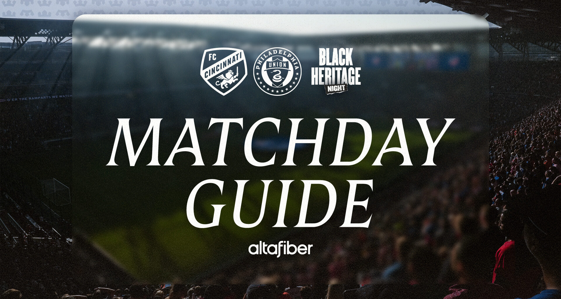 MATCHDAY GUIDE pres. by Altafiber | FC Cincinnati vs Philadelphia Union – Black Heritage Night