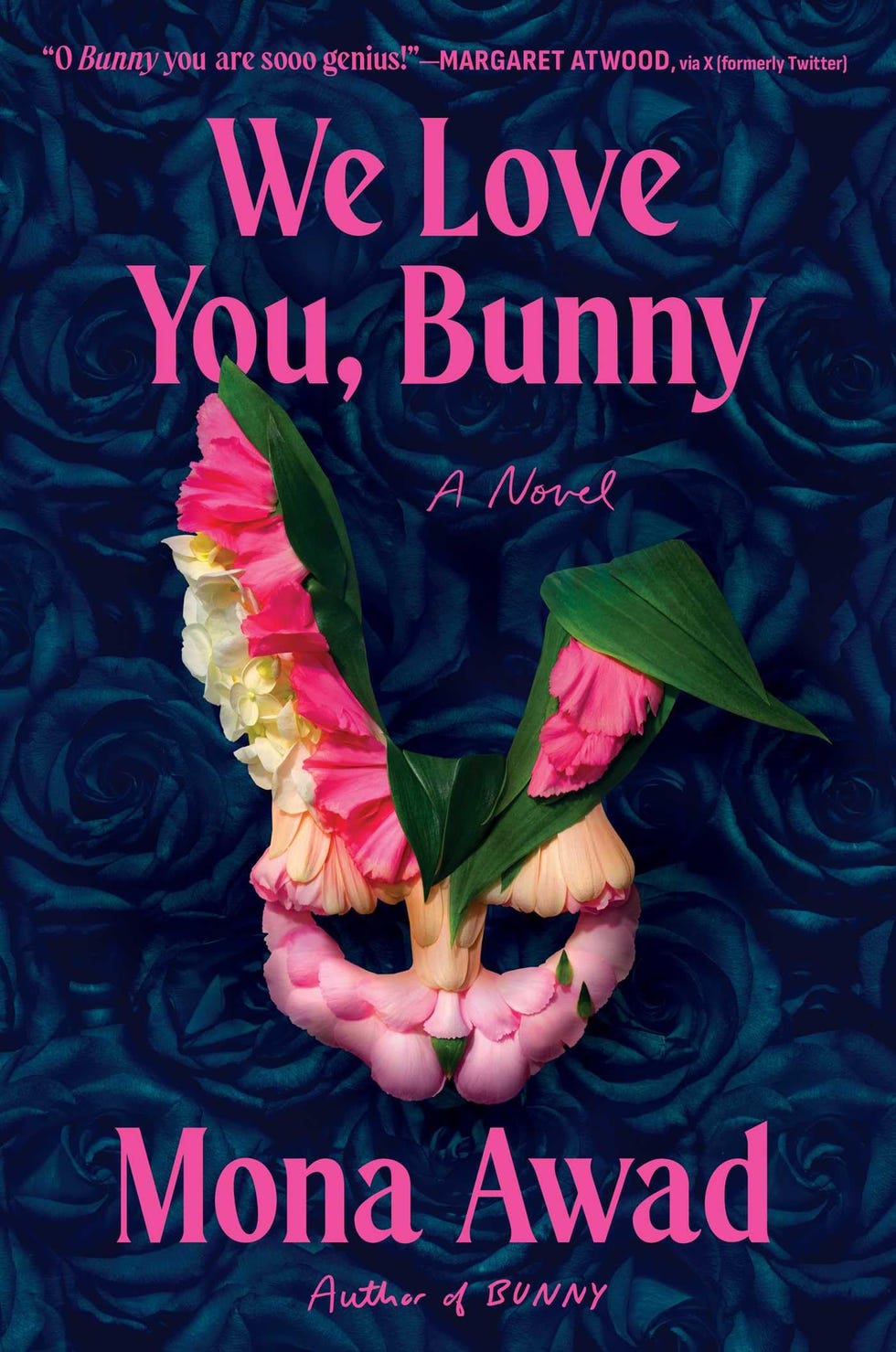 <i>We Love You, Bunny</i> by Mona Awad <i>We Love You, Bunny</i> by Mona Awad