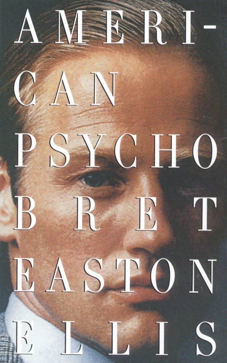 <i>American Psycho</i> by Bret Easton Ellis