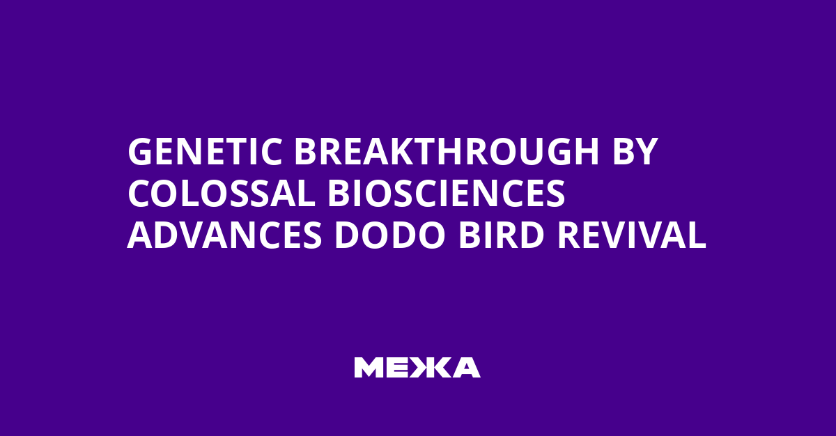 Genetic Breakthrough by Colossal Biosciences Advances Dodo Bird Revival | Ukraine news