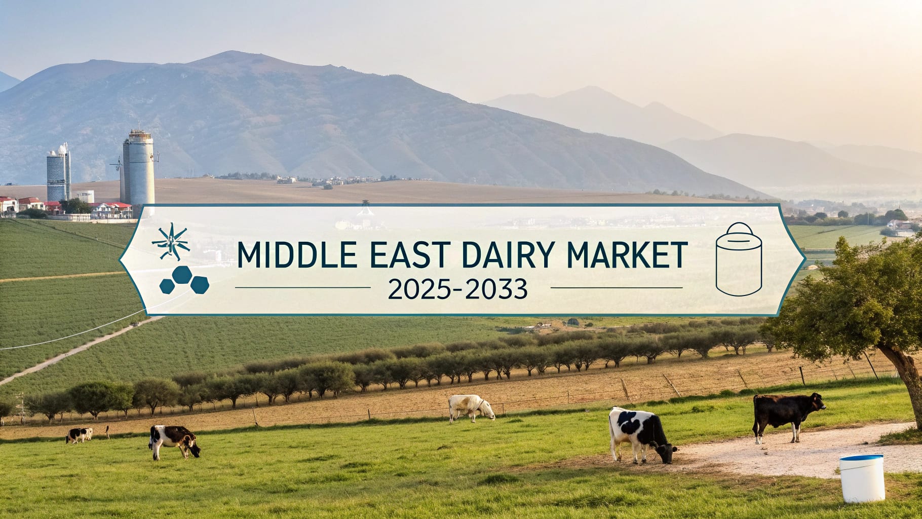 Middle East Dairy Market Trends, Growth, and Demand Forecast 2025-2033