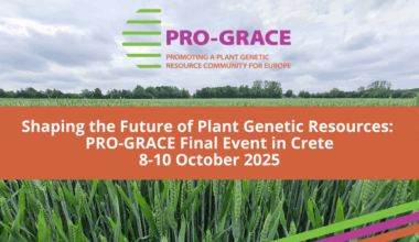 Shaping the Future of Plant Genetic Resources: PRO-GRACE Final Event in Crete