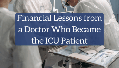 Financial Lessons from a Doctor Who Became the ICU Patient