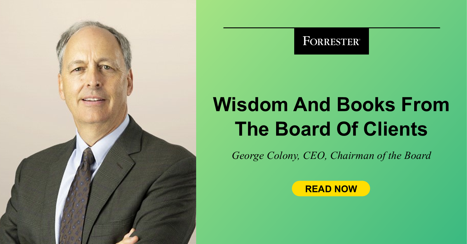 Wisdom And Books From Forrester's Board Of Clients