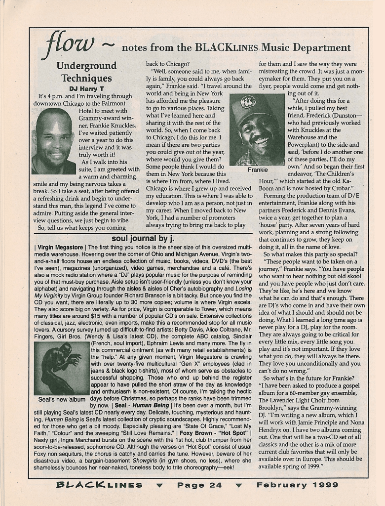 Harry Tyner, Jr. interviewed the legendary house music DJ Frankie Knuckles in the February 1999 issue of BLACKlines