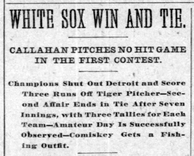 In the first game of a doubleheader against the Detroit Tigers on Sept. 20, 1902, Chicago White Sox pitcher Jimmy "Nixey" Callahan throws a no-hitter, as written about in this clipping from the Sept. 21, 1902, edition of the Chicago Tribune.