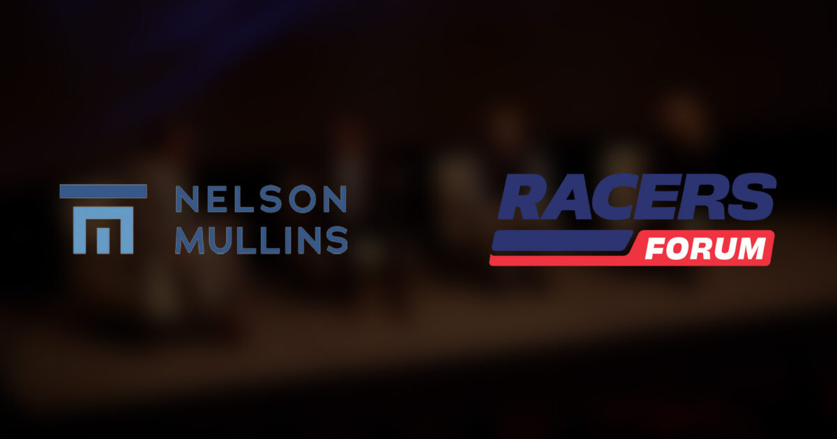 Nelson Mullins Presenting Panel Discussion at Racers Forum 2025