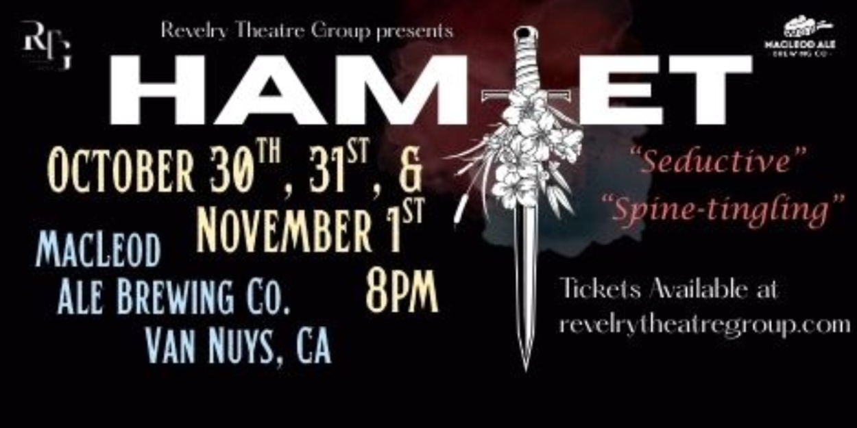 Revelry Theatre Group Brings Shakespeare's HAMLET This Halloween