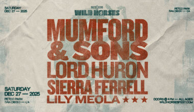 Wild Horses 2025 Brings Mumford & Sons, Sierra Ferrell, Lord Huron & More to San Diego