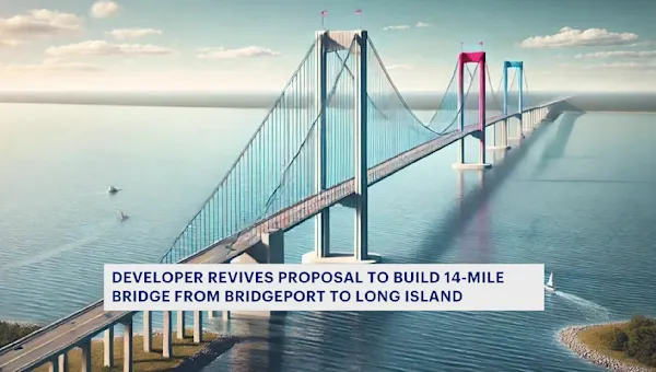 Easton developer aims to breathe life into long-sought bridge over Long Island Sound
