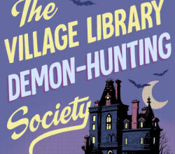 Adult Book Club: The Village Library Demon-Hunting Society