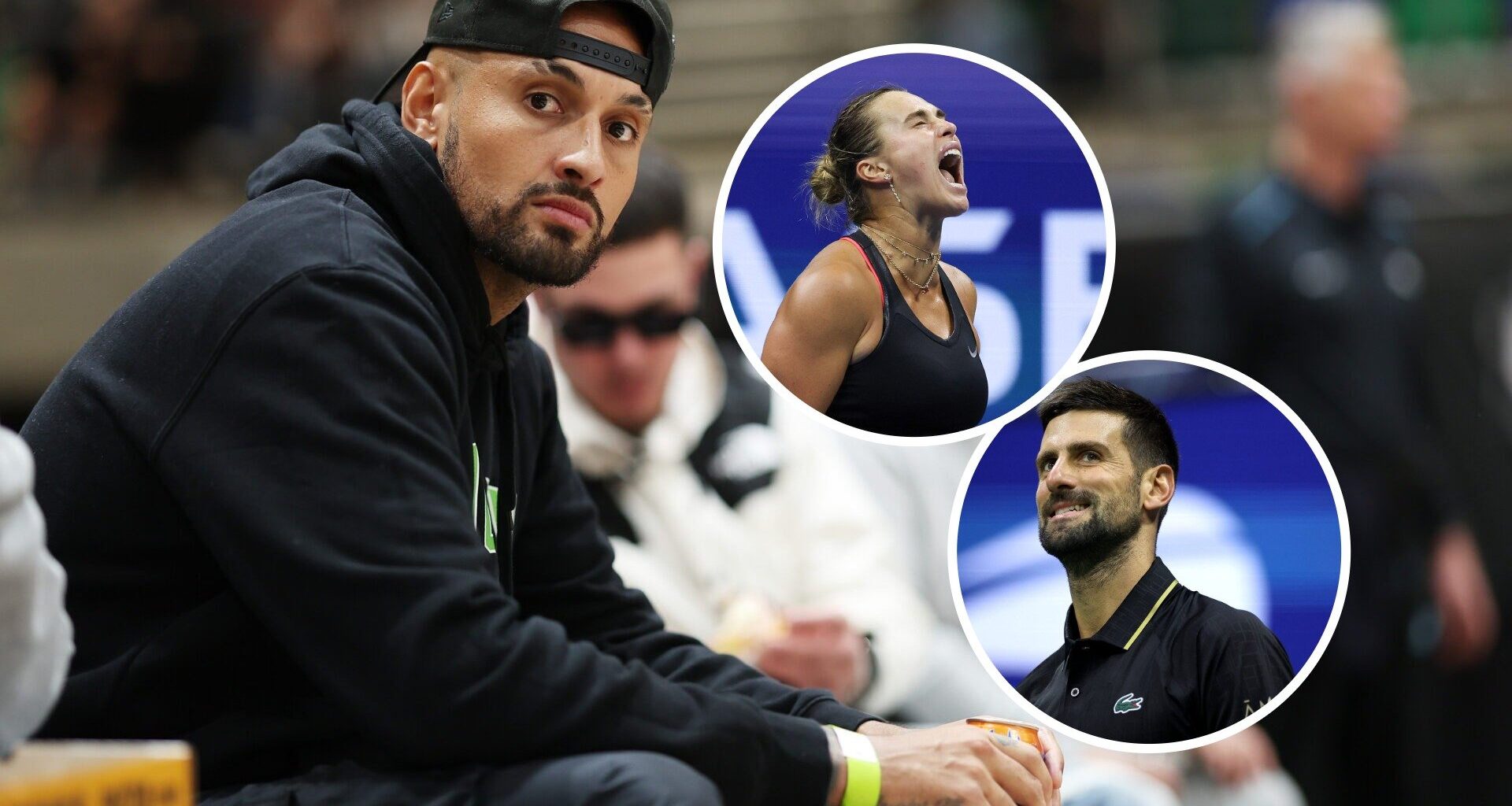 Nick Kyrgios reacts to both Aryna Sabalenka and Novak Djokovic's recent comments about him