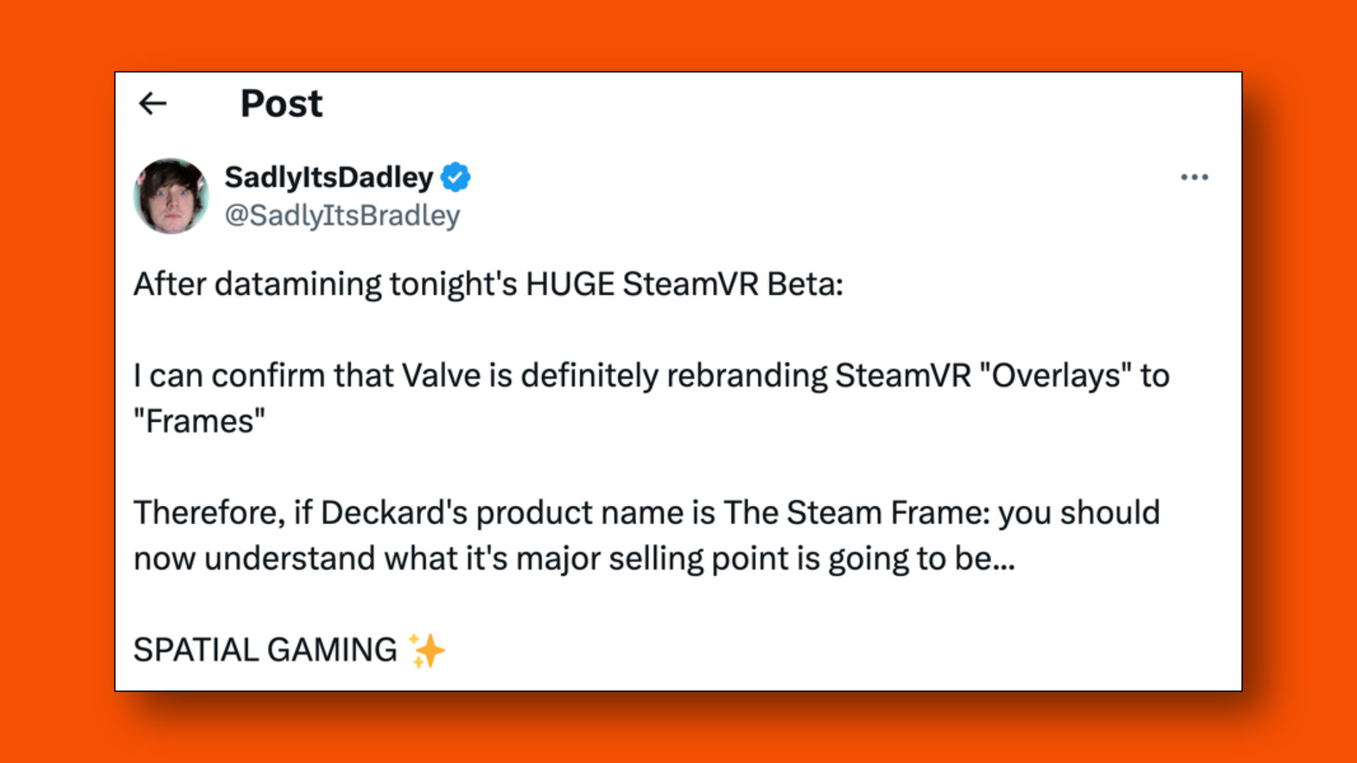 SadlyItsBradley X post confirming datamining reports of Steam Frames references in new SteamVR beta.
