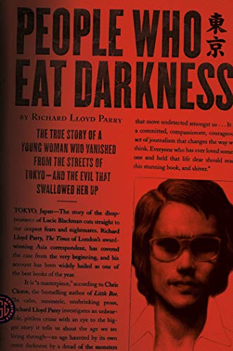 <i>People Who Eat Darkness</i> by Richard Lloyd Parry