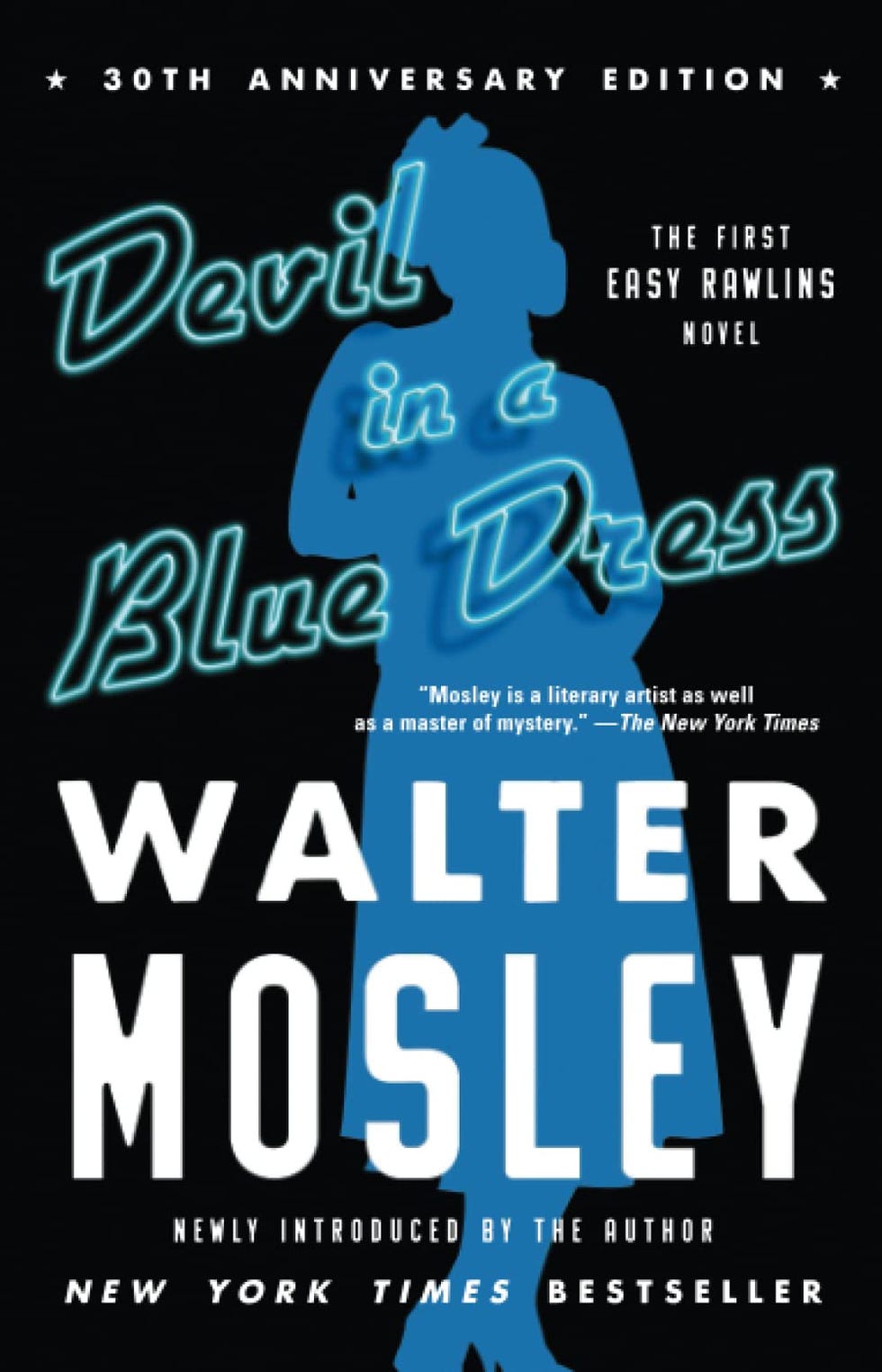 Devil in a Blue Dress (30th Anniversary Edition): An Easy Rawlins Novel Devil in a Blue Dress (30th Anniversary Edition): An Easy Rawlins Novel