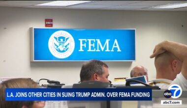 LA joins other California cities in lawsuit against Trump administration over FEMA funding